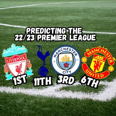 Premier League 22/23 Predictions