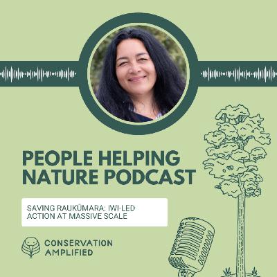 Saving Raukūmara: Iwi-Led Action at Massive Scale (with Ora Barlow) Saving Raukūmara: Iwi-Led Action at Massive Scale (with Ora Barlow)