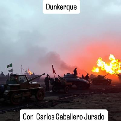 Dunkerque. Con Carlos Caballero Jurado Dunkerque. Con Carlos Caballero Jurado