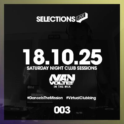 Selections Live #003 | Saturday Night Club Sessions (House & Tech House DJ Mix) 18/10/2025