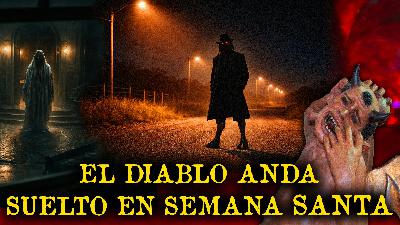 "VIMOS AL DIABLO EN SEMANA SANTA" "VIMOS AL DIABLO EN SEMANA SANTA"