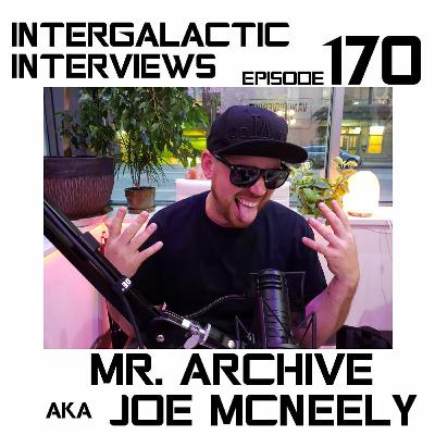 Episode 170 - Mr Archive Aka Joe McNeely Episode 170 - Mr Archive Aka Joe McNeely