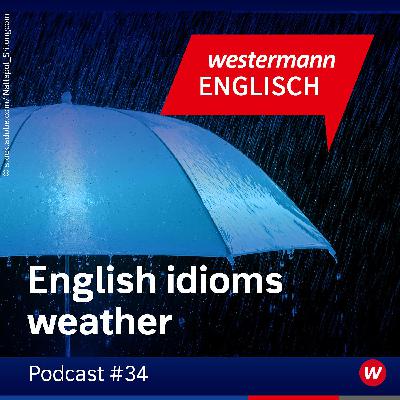 English idioms: weather (Episode 34)