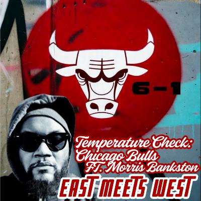 Temperature Check: Chicago Bulls - Featuring Morris Bankston (11/6/2025) Temperature Check: Chicago Bulls - Featuring Morris Bankston (11/6/2025)