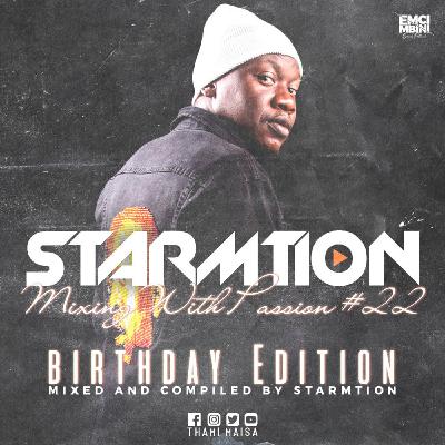Starmtion'Djay - Mixing With Passion #22(Birthday Edition)