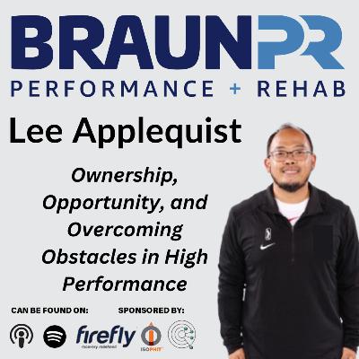 Lee Applequist: Ownership, Opportunity, and Overcoming Obstacles in High Performance