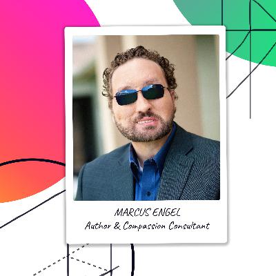 The power of compassionate design, with Marcus Engel