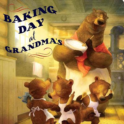 Baking Day At Grandma’s (No Talking)