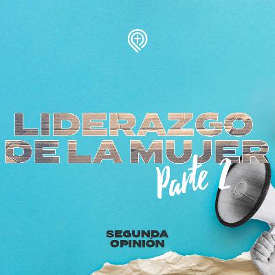 El Liderazgo de la Mujer - Part 02