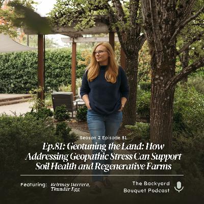 Ep. 81: Geotuning the Land: How Addressing Geopathic Stress Can Support Soil Health and Regenerative Farms