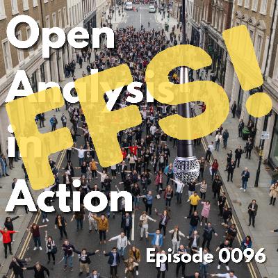 Episode 0096: Open Analysis in Action