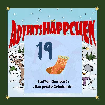 🎄🎅✨19. AdventsHÄPPCHEN: „Das Große Geheimnis“