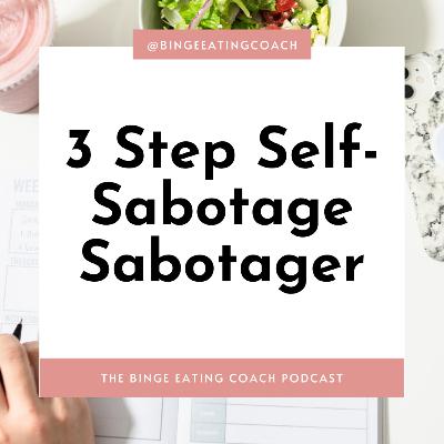 3 Step Self-Sabotage Sabotager