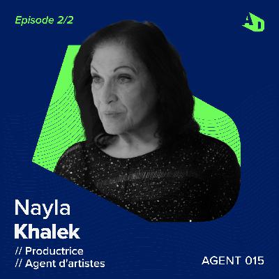 Agent 015 - Musique // Nayla Khalek, la culture en étendard - Ep. 2/2