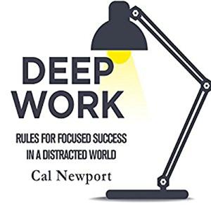 Thinking about Deep Work