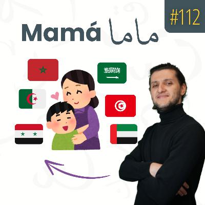 ¿Cómo se dice y se escribe Mamá en diferentes dialectos árabes? #112