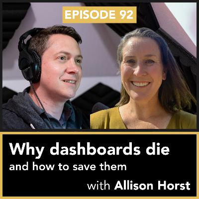 storytelling with data podcast: #92 Why Dashboards Die—and How to Save Them With Allison Horst storytelling with data podcast: #92 Why Dashboards Die—and How to Save Them With Allison Horst