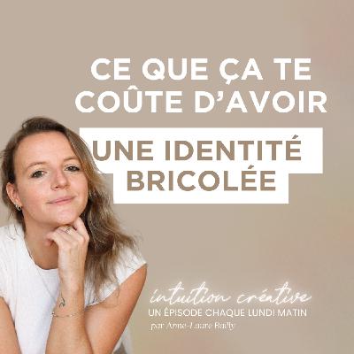 138. Ce que ça te coûte d’avoir une identité bricolée