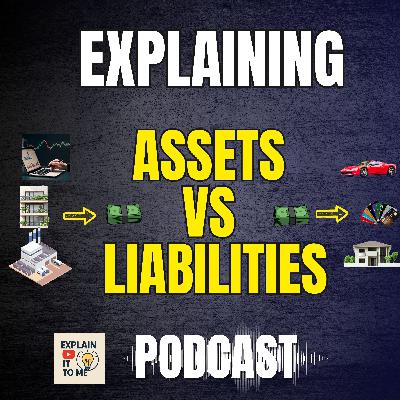 Assets vs Liabilities in Real Life Net Worth vs Cash Flow (Personal Finance Podcast)