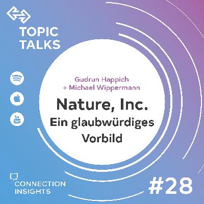 Nature, Inc. - Ein glaubwürdiges Vorbild - Impuls mit Gudrun Happich und Michael Wippermann
