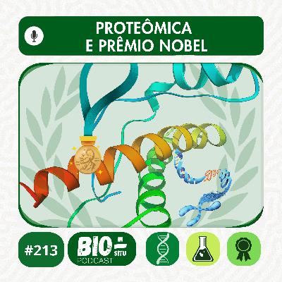 213 - Proteômica e o prêmio nobel