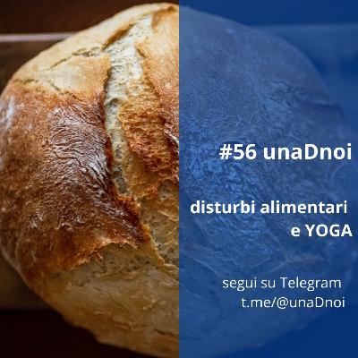 #56-Disturbo del Comportamento Alimentare e YOGA. Ospite Laura Voltolina
