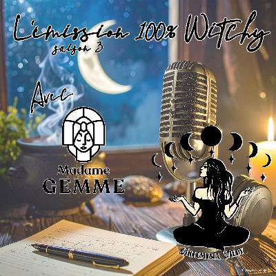 ✨Émission 100% Witchy d'Artémysia Wildy du 26 janvier 2026✨