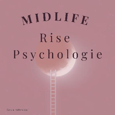 Midlife verstehen: Warum die Lebensmitte oft keine Krise ist
