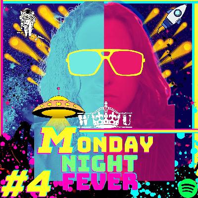 Monday Night Fever MNF #4 Monday Night Fever MNF #4