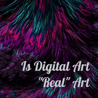 Is digital art "real" art