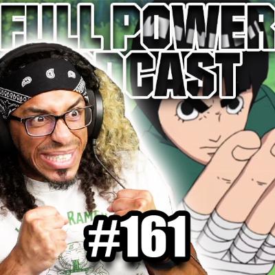 TOP 5 NARUTO MOMENTS!! | EP 161 | Full Power Podcast