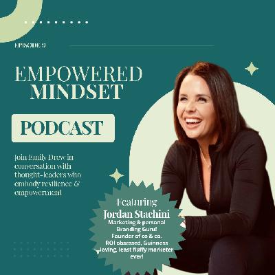 Living Fearlessly, Authentically & Being an Empowered Disruptor: Episode 9 with Jordan Stachini Living Fearlessly, Authentically & Being an Empowered Disruptor: Episode 9 with Jordan Stachini