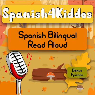 Spanish Bilingual Read Aloud BONUS