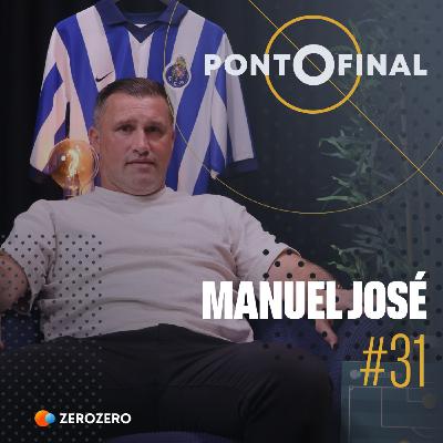 EP. 31 | Manuel José: «Só me custou ser emprestado pelo FC Porto quando levantaram a Taça UEFA»