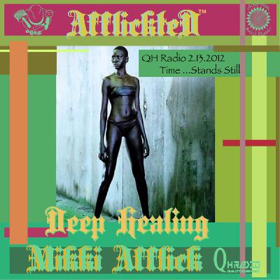 Mikki Afflick on QH  Radio 2.13.12 Time Stands...Still. Episode 18