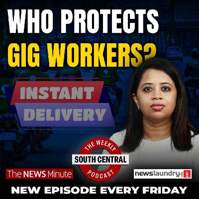10-minute delivery at what cost? South Central on gig worker rights | Episode 56