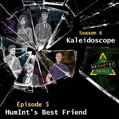 Kaleidoscope Episode 5 - HumInt's Best Friend Kaleidoscope Episode 5 - HumInt's Best Friend