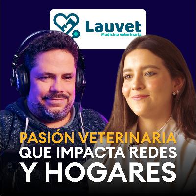 Explora qué secretos comparte esta veterinaria para emprender con éxito | Laura Londoño | Lauvet