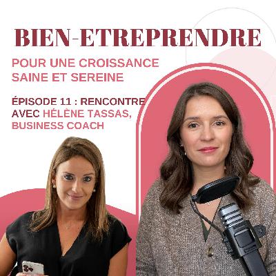 #11 : Rencontre avec Hélène Tassas, business coach