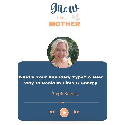 What’s Your Boundary Type? A New Way to Reclaim Time & Energy