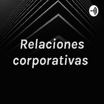 Relaciones corporativas y su importancia