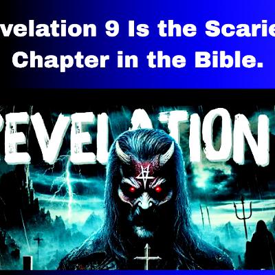 Revelation 9 Is the Scariest Chapter in the Bible. Bible Stories.