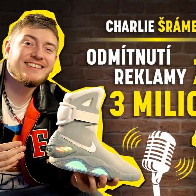 Odmítnutí reklamy za 3 miliony. Youtuber Charlie o své značce a o návratu ke své přítelkyni.