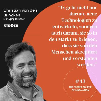 Innovationsstrategie zwischen Mut und Markt. Im Gespräch mit Christian von den Brincken von Ströer