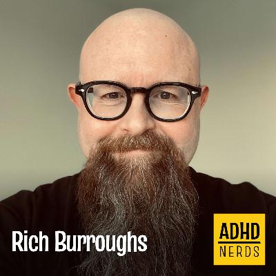 Rich Burroughs: Simply ADHD and a Career in Tech