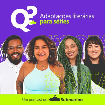 Ep. 15 - Adaptações literárias para séries Ep. 15 - Adaptações literárias para séries
