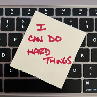 Ep. 18: How To Do Hard Things