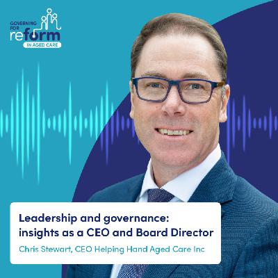 Leadership and governance: insights as a CEO and Board Director Leadership and governance: insights as a CEO and Board Director