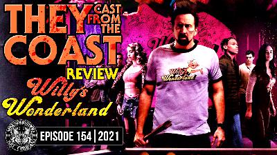 EPISODE 154 | MOVIE REVIEW | WILLY’S WONDERLAND (2021) EPISODE 154 | MOVIE REVIEW | WILLY’S WONDERLAND (2021)