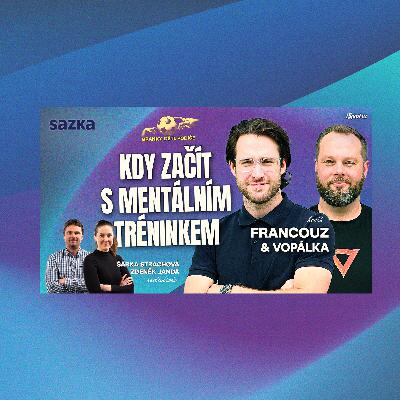 Šampion Francouz jako mentální kouč: Co když dítě hází raketou? Proč rodiče nabádají k podvodům? | Francouz & Vopálka